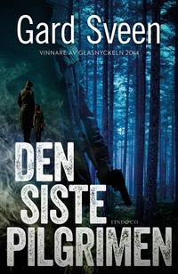 Den siste pilgrimen; Gard Sveen; 2016