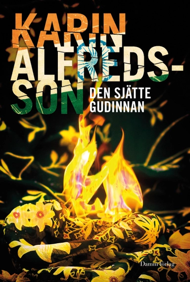Den sjätte gudinnan; Karin Alfredsson; 2010