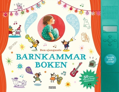 Den sjungande barnkammarboken; Julia Lövestam, Stina Zethraeus; 2016