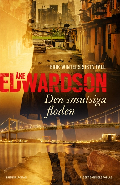 Den smutsiga floden; Åke Edwardson; 2025