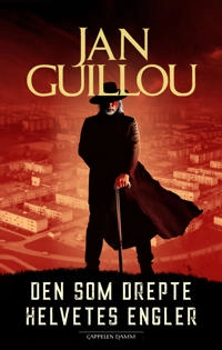 Den som drepte helvetes engler; Jan Guillou; 2022