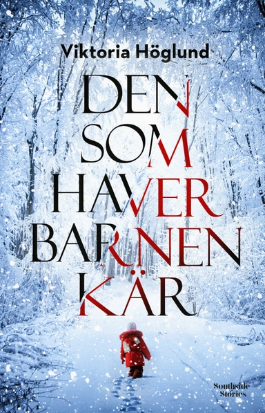 Den som haver barnen kär; Viktoria Höglund; 2019