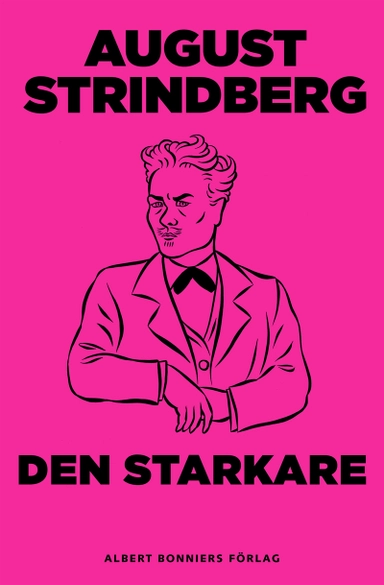 Den starkare; August Strindberg; 2014
