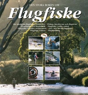 Den stora boken om flugfiske; Göran Cederberg; 2001