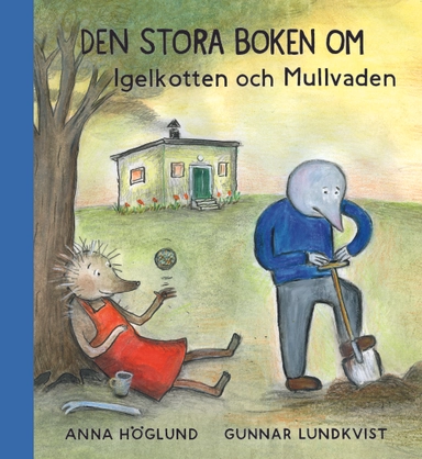 Den stora boken om Igelkotten och Mullvaden