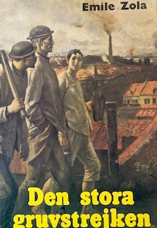Den stora gruvstrejken; Émile Zola; 1976