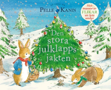 Den stora julklappsjakten : en saga om Pelle Kanin; Katie Woolley; 2021