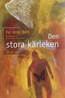 Den stora kärleken; Per Arne Dahl; 2000