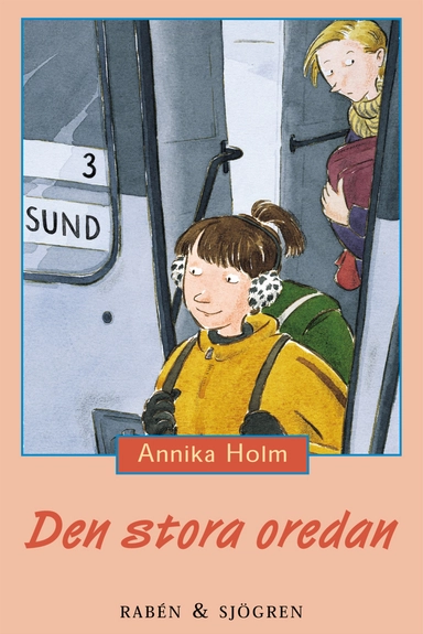 Den stora oredan; Annika Holm; 2001