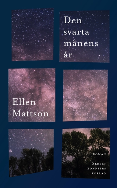 Den svarta månens år; Ellen Mattson; 2021