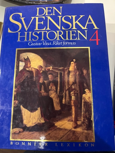 Den svenska historien; Jan Cornell, Sten Carlsson, Jerker Rosén, Gunvor Grenholm, Svenolov Ehrén; 1993