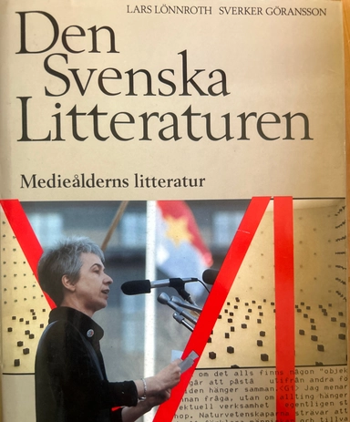 Den svenska litteraturen · 6 · Medieålderns litteratur : 1950-1985; Lars Lönnroth; 1990