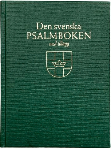 Den svenska psalmboken med tillägg. Storstil (bänkpsalmbok, grön); Kristina Anshelm; 2003