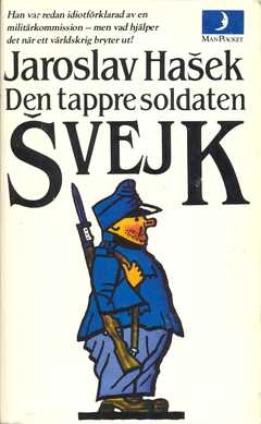 Den tappre soldaten Švejks äventyr; Jaroslav Hašek; 1981