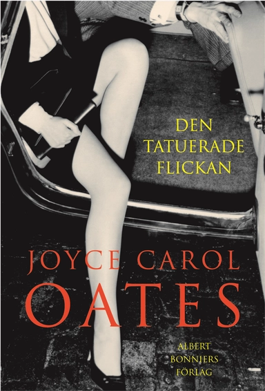 Den tatuerade flickan; Joyce Carol Oates; 2004