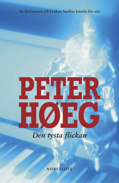 Den tysta flickan; Peter Høeg; 2007