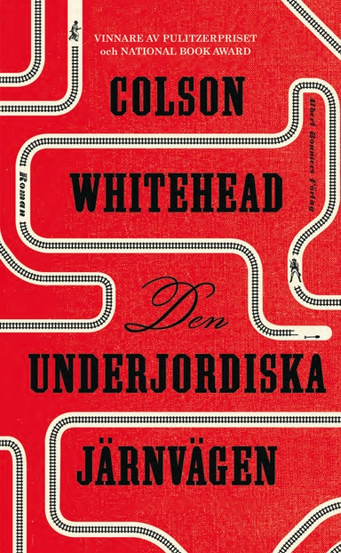 Den underjordiska järnvägen; Colson Whitehead; 2017
