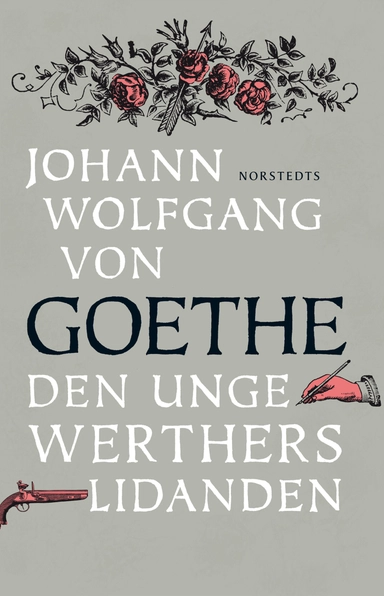 Den unge Werthers lidanden; Johann Wolfgang von Goethe; 2011