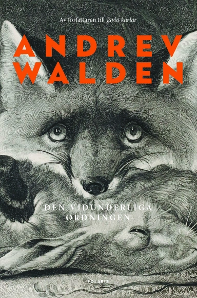 Den vidunderliga ordningen; Andrev Walden; 2024