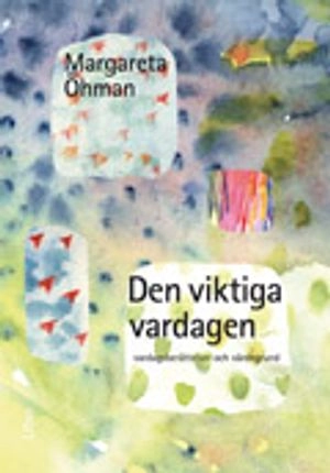 Den viktiga vardagen
