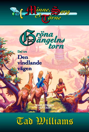 Den vindlande vägen; Tad Williams; 2001