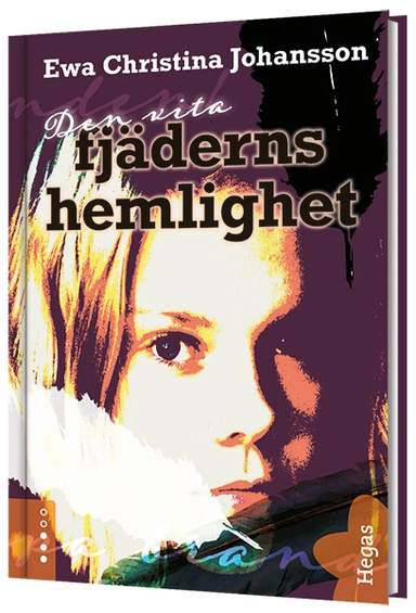 Den vita fjäderns hemlighet; Ewa Christina Johansson; 2020