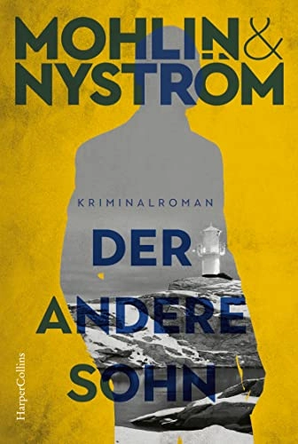 Der andere Sohn Kriminalroman; Peter Mohlin; 2022