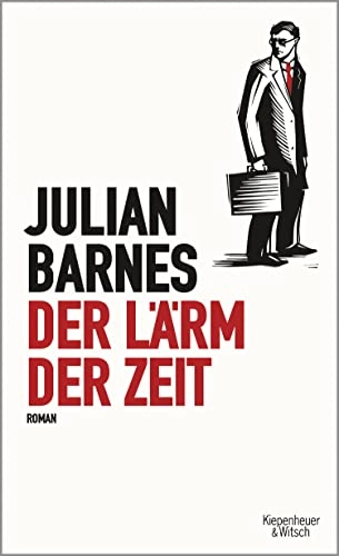 Der Lärm der Zeit : Roman