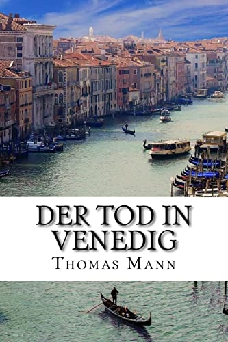 Der Tod in Venedig; Thomas Mann; 2018