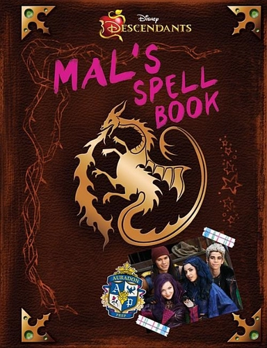Descendants mals spell book; Disney Book Group; 2015