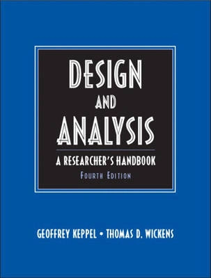 Design and analysis : a researcher's handbook; Geoffrey Keppel; 2004