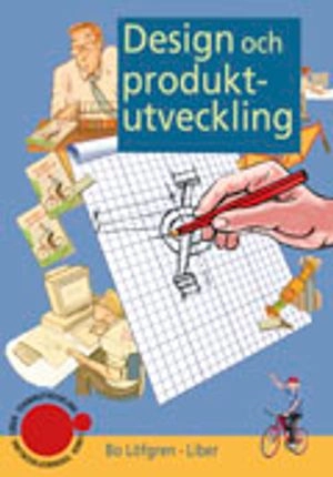Design och produktutveckling; Bo Löfgren; 2002