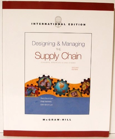Designing and managing the supply chain : concepts, strategies, and case studies; David Simchi-Levi; 2003