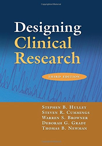 Designing clinical research; Stephen B. Hulley; 2007