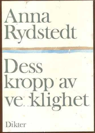 Dess kropp av verklighet : dikter