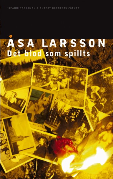 Det blod som spillts; Åsa Larsson; 2005