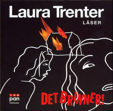 Det brinner!; Laura Trenter; 2004