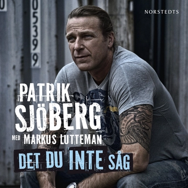Det du inte såg; Markus Lutteman, Patrik Sjöberg; 2012
