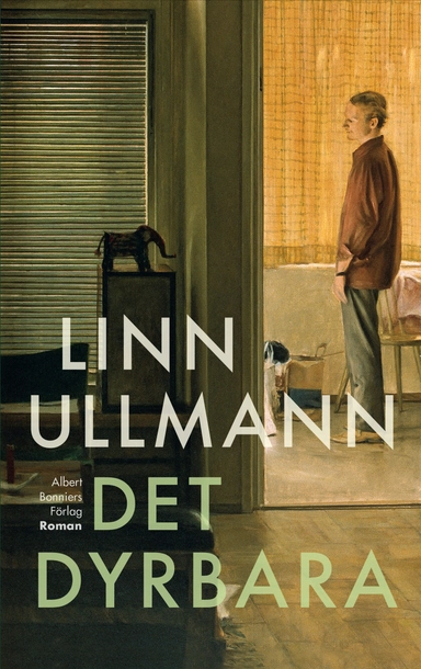 Det dyrbara; Linn Ullmann; 2012