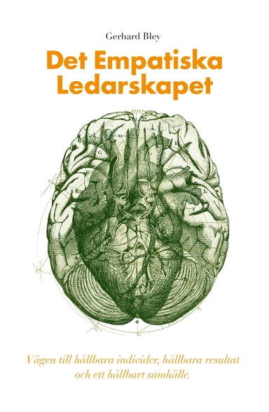 Det empatiska ledarskapet; Gerhard Bley; 2023