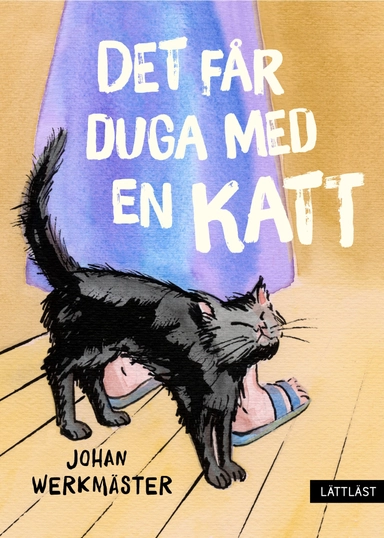 Det får duga med en katt; Johan Werkmäster; 2021