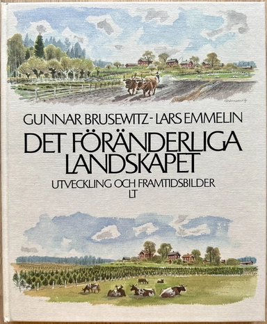 Det föränderliga landskapet : utveckling och framtidsbilder