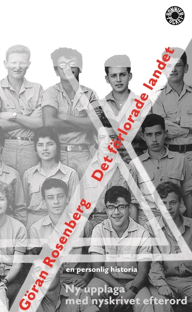Det förlorade landet : Israel - en personlig historia; Göran Rosenberg; 2002