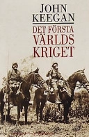 Det första världskriget; John Keegan; 2001
