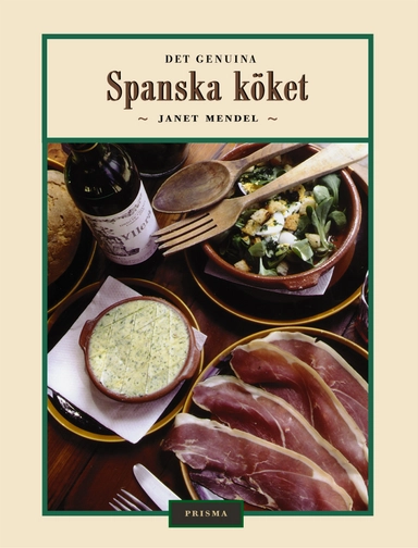 Det genuina spanska köket; Janet Mendel; 2000