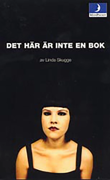 Det här är inte en bok; Linda Skugge; 2001