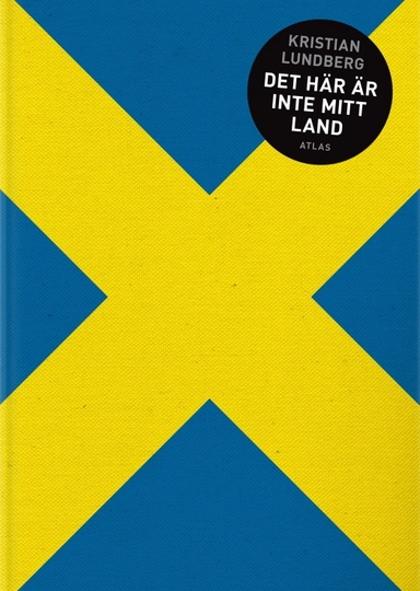 Det här är inte mitt land; Kristian Lundberg; 2014