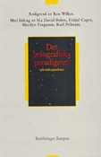 Det holografiska paradigmet och andra paradoxer : ett utforskande av naturvetenskapens frontlinje; Ken Wilber; 1988