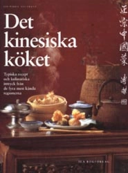 Det kinesiska köket : typiska recept och kulinariska intryck från de fyra mest kända regionerna; Zihua Liu; 1994