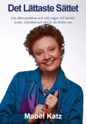 Det lättaste sättet; Mabel Katz; 2009
